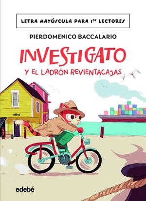 INVESTIGATO Y EL LADRÓN REVIENTACAJAS (MAYUSCULA) | 9788468370286 | BACCALARIO, PIERDOMENICO