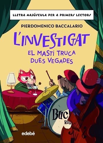 EL MASTÍ TRUCA DUES VEGADES  (MAJUSCULA) | 9788468370354 | BACCALARIO, PIERDOMENICO