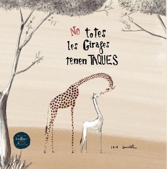 NO TOTES LES GIRAFES TENEN TAQUES | 9788412500844