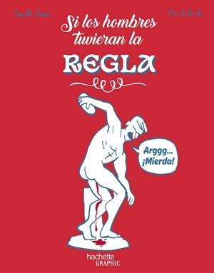 SI LOS HOMBRES TUVIERAN LA REGLA | 9788419804563 | BESSE, CAMILLE