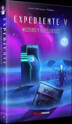 EXPEDIENTE V MISTERIO Y VIDEOJUEGOS | 9788418425097 | RELINQUE PEDJA, JESÚS