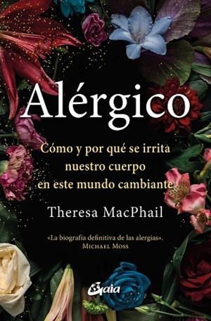 ALÉRGICO. CÓMO Y POR QUÉ SE IRRITA NUESTRO CUERPO EN ESTE MUNDO CAMBIANTE | 9788411081139 | MACPHAIL, THERESA