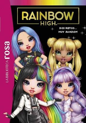 RAINBOW HIGH 10. DOS RETOS... MUY RANDOM | 9788419804570 | RUBIO-BARREAU, VANESSA