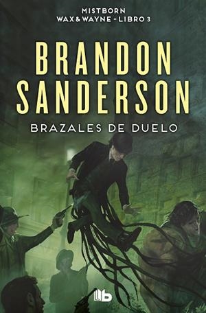BRAZALES DE DUELO NACIDOS DE LA BRUMA 6 | 9788413149585 | SANDERSON, BRANDON