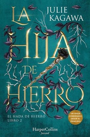 LA HIJA DE HIERRO. EL HADA DE HIERRO 2 | 9788410021860 | KAGAWA, JULIE