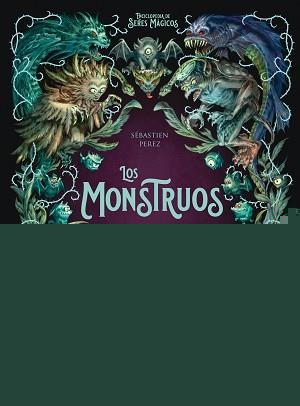 LOS MONSTRUOS | 9788414039113 | PEREZ, SÉBASTIEN