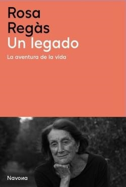 UN LEGADO LA AVENTURA DE LA VIDA | 9788419552655 | ROSA REGÁS