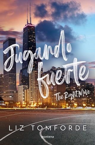 JUGANDO FUERTE (THE RIGHT MOVE) LA CIUDAD DE LOS VIENTOS 2 | 9788419848284 | TOMFORDE, LIZ