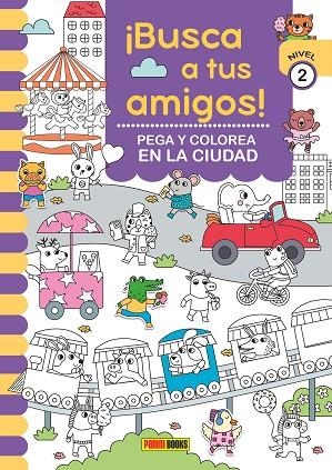 ¡BUSCA A TUS AMIGOS! PEGA Y COLOREA EN LA CIUDAD NIVEL 2 | 9788410511293