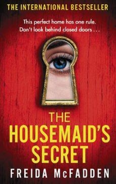 THE HOUSEMAID'S SECRET | 9780349132600 | MCFADDEN, FREIDA