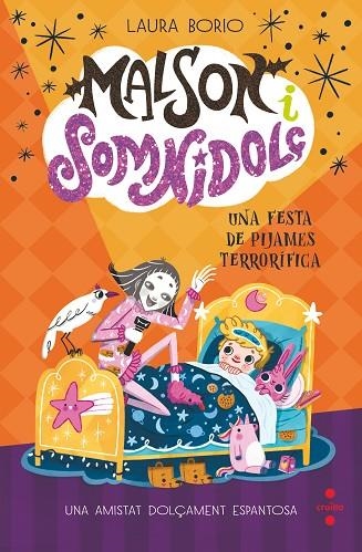 UNA FESTA DE PIJAMES TERRORÍFICA. MALSON I SOMNIDOLÇ 2 | 9788466157513 | BORIO, LAURA