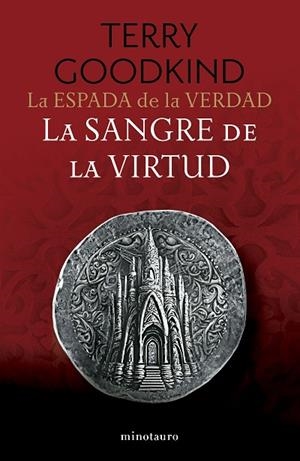 LA ESPADA DE LA VERDAD Nº 03/17  LA SANGRE DE LA VIRTUD | 9788445016510 | GOODKIND, TERRY
