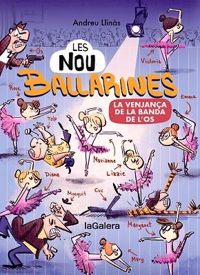 LES NOU BALLARINES 2. LA VENJANÇA DE LA BANDA DE L'OS | 9788424674472 | LLINÀS, ANDREU