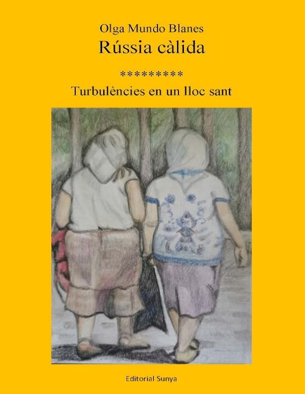 RÚSSIA CÀLIDA | 9788412713268 | MUNDO BLANES, OLGA