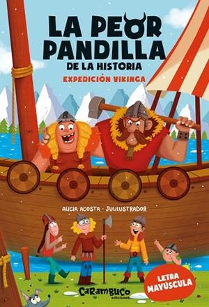 LA PEOR PANDILLA DE LA HISTORIA 3. EXPEDICIÓN VIKINGA (MAYUSCULA) | 9788410252059 | ACOSTA, ALICIA
