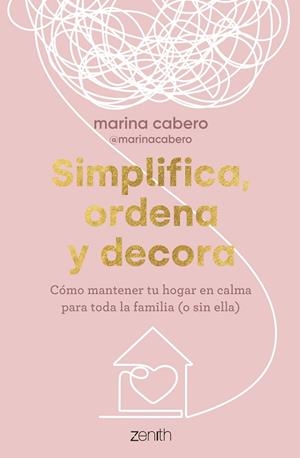 SIMPLIFICA, ORDENA Y DECORA | 9788408286035 | CABERO, MARINA