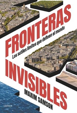 FRONTERAS INVISIBLES LOS SUTILES LÍMITES QUE DEFINEN EL MUNDO | 9788491996620 | SAMSON, MAXIM
