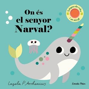 ON ÉS EL SENYOR NARVAL? | 9788413896977 | ARRHENIUS, INGELA P.