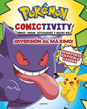 POKÉMON COMICTIVITY - ¡DIVERSIÓN AL MÁXIMO! ¡CÓMICS, JUEGOS, ACTIVIDADES Y MUCHO MAS! AVENTURAS EN PUEBLO LADERA | 9788419848512 | THE POKÉMON COMPANY