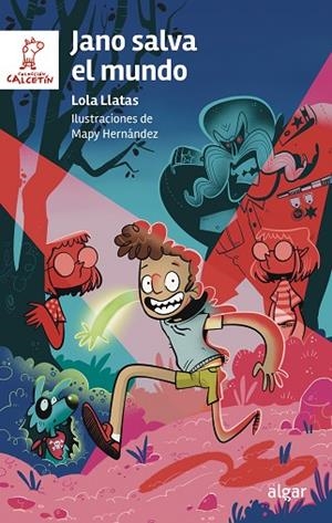 JANO SALVA EL MUNDO | 9788491427247 | LOLA LLATAS