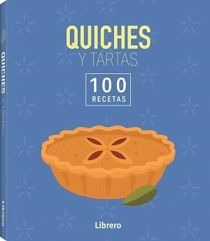 QUICHES Y TARTAS. 100 RECETAS | 9788411540667
