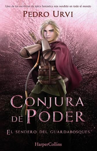 CONJURA DE PODER. EL SENDERO DEL GUARDABOSQUES 9 | 9788410021938 | URVI,PEDRO