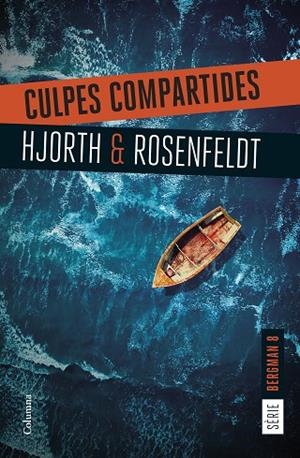 CULPES COMPARTIDES. SERIE BERGMAN 8 | 9788466432207 | HJORTH, MICHAEL / ROSENFELDT, HANS