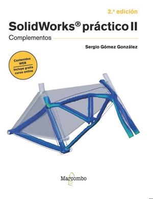 SOLIDWORKS PRÁCTICO 2 COMPLEMENTOS | 9788426738370 | GÓMEZ GONZÁLEZ, SERGIO