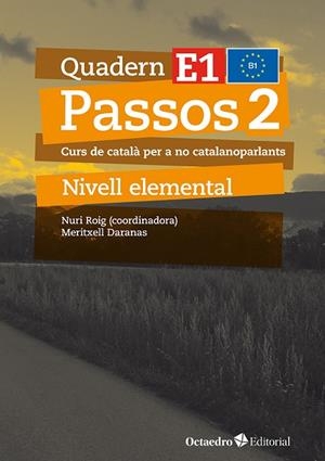 PASSOS 2. QUADERN E1 NIVELL ELEMENTAL. CURS DE CATALÀ PER A NO CATALANOPARLANTS | 9788410054769 | DARANAS VIÑOLAS, MERITXELL