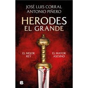 HERODES EL GRANDE | 9788466680004 | CORRAL, JOSÉ LUIS