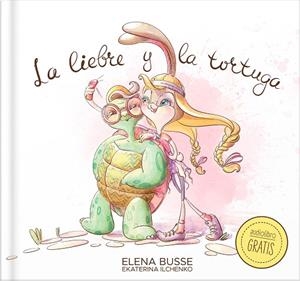 LA LIEBRE Y LA TORTUGA (FÁBULA CLÁSICA EN VERSO MODERNO CON ACTIVIDADES) | 9788409578238 | BUSSE, ELENA