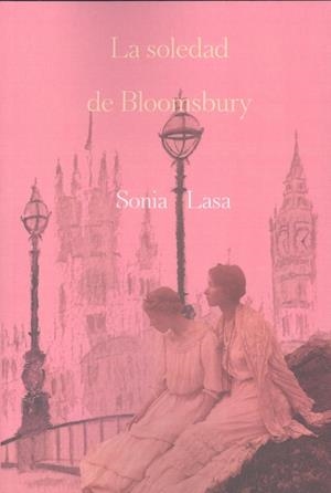 LA SOLEDAD DE BLOOMSBURY | 9788419728289 | LASA, SONIA