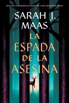 LA ESPADA DE LA ASESINA. TRONO DE CRISTAL (PRECUELA) | 9788410163737 | MAAS, SARAH J.