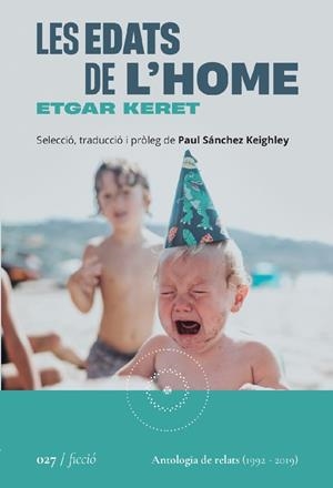 LES EDATS DE L'HOME | 9788419059260 | KERET, ETGAR / SÁNCHEZ KEIGHLEY, PAUL