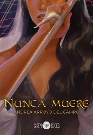NUNCA MUERE | 9788412854510 | ARROYO DEL CAMPO, ANDREA