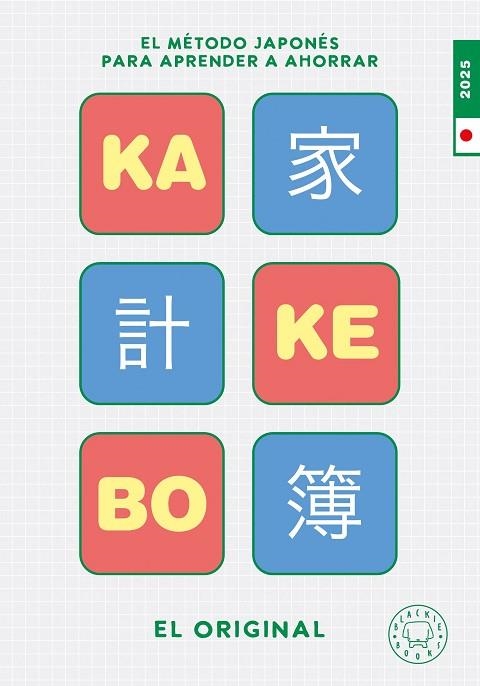 KAKEBO BLACKIE BOOKS 2025. EL ORIGINAL. EL MÉTODO JAPONÉS PARA APRENDER A AHORRAR | 9788410025738 | AA.VV.