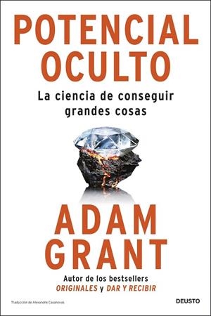 POTENCIAL OCULTO LA CIENCIA DE CONSEGUIR GRANDES COSAS | 9788423437726 | GRANT, ADAM