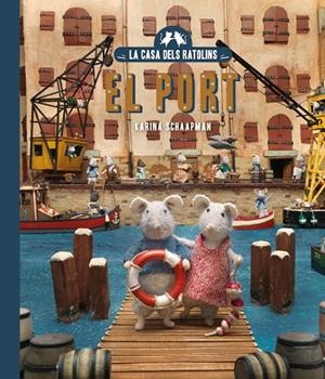EL SAM I LA JÚLIA AL PORT LA CASA DELS RATOLINS 4 | 9788410025707 | SCHAAPMAN, KARINA
