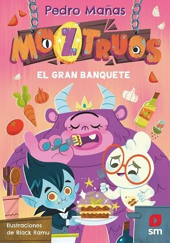 EL GRAN BANQUETE MOZTRUOS 2: | 9788419102355 | MAÑAS ROMERO, PEDRO