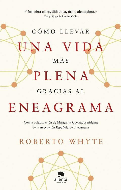 CÓMO LLEVAR UNA VIDA MÁS PLENA GRACIAS AL ENEAGRAMA | 9788413443492 | WHYTE, ROBERTO