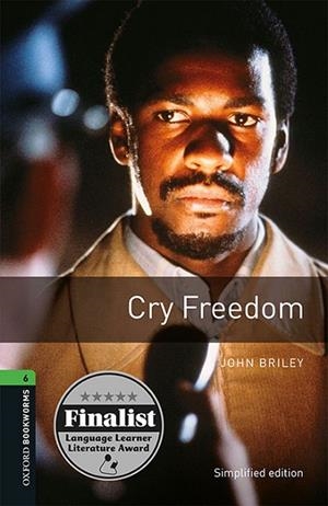 OXFORD BOOKWORMS 6. CRY FREEDOM | 9780194212168 | BRILEY, JOHN