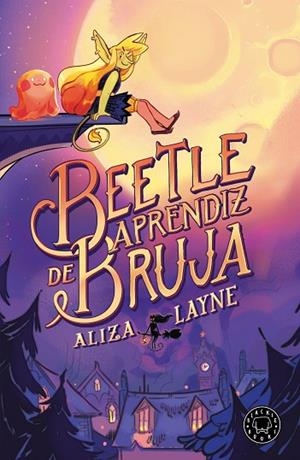 BEETLE, APRENDIZ DE BRUJA | 9788410025806 | LAYNE, ALIZA