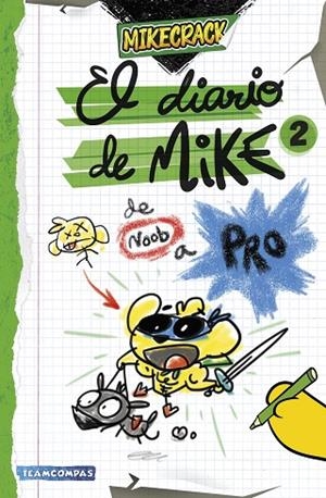 DE NOOB A PRO. EL DIARIO DE MIKE 2 | 9788427052727 | MIKECRACK