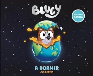 A DORMIR. BLUEY | 9788448869014 | BRUMM, JOE