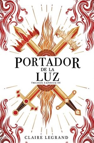 PORTADOR DE LA LUZ TRILOGIA EMPIRIUM 3 | 9788419266859 | LEGRAND, CLAIRE