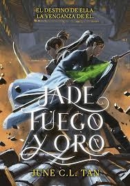 JADE, FUEGO Y ORO | 9788410020344 | C.L. TAN, JUNE