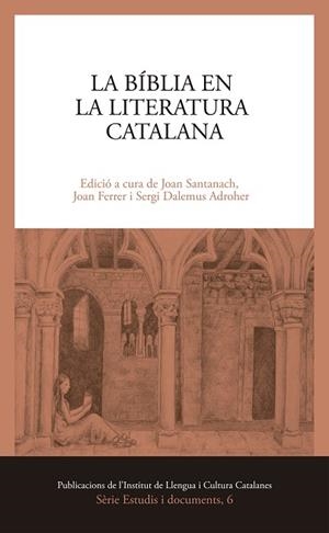 LA BÍBLIA EN LA LITERATURA CATALANA | 9788499845975 | PUIG I TÀRRECH, ARMAND / CINGOLANI, STEFANO MARIA / CABRÉ OLLÉ, MIRIAM / FIDORA, ALEXANDER / MENSA I