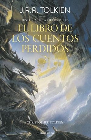 EL LIBRO DE LOS CUENTOS PERDIDOS 2 | 9788445013380 | TOLKIEN, J. R. R.