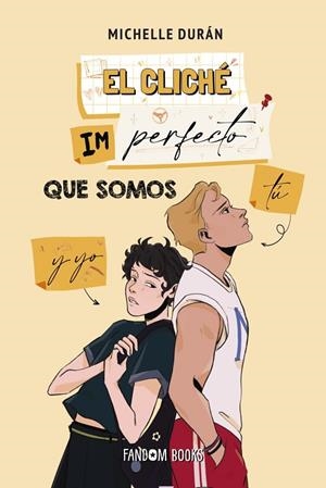 EL CLICHÉ IMPERFECTO QUE SOMOS TÚ Y YO (BILOGÍA CLICHÉ 2 | 9788419831125 | DURÁN, MICHELLE