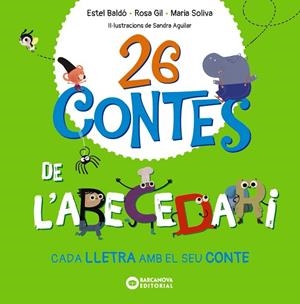 26 CONTES DE L'ABECEDARI. CADA LLETRA AMB EL SEU CONTE (LLETRA LLIGADA) | 9788448963576 | BALDÓ, ESTEL / GIL, ROSA / SOLIVA, MARIA